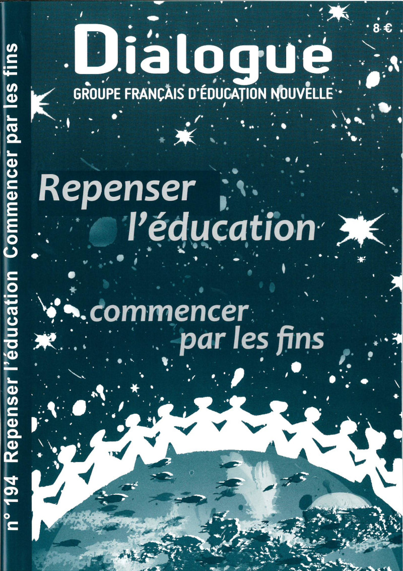 Dialogue n° 194 - Repenser l’éducation. Commencer par les fins