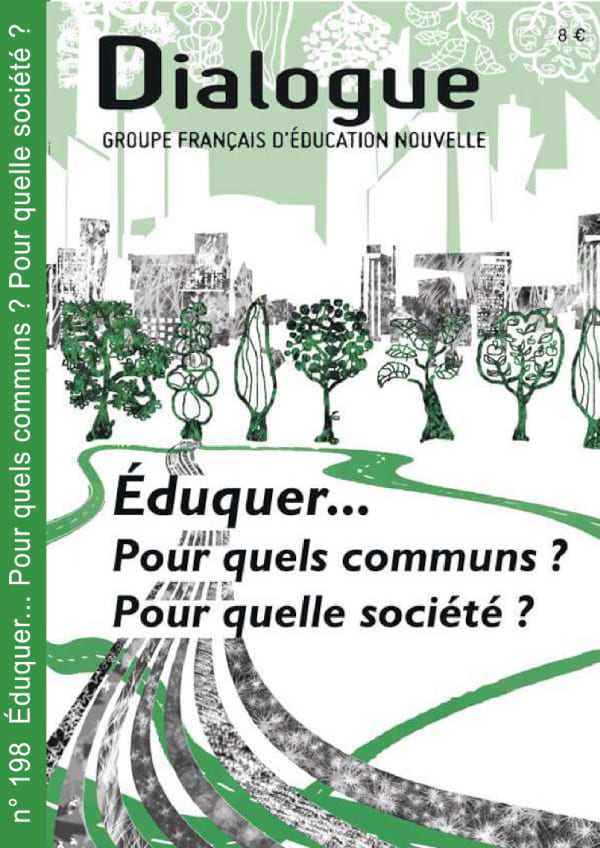 Dialogue n° 198 - Éduquer... Pour quels communs ? Pour quelle société ?