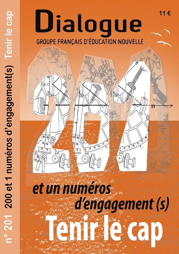 Dialogue n° 201 - 200 et 1 numéros d’engagement(s). Tenir le cap
